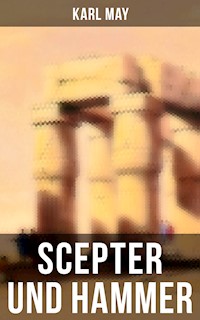 Scepter und Hammer - Karl May - E-Book