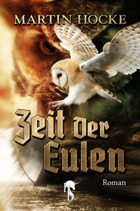 Zeit der Eulen - Martin Hocke - E-Book