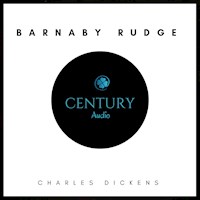 Barnaby Rudge - Charles Dickens. - Hörbuch