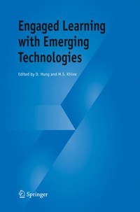 Engaged Learning with Emerging Technologies -  - E-Book