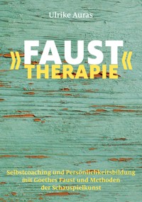 »Faust-Therapie« - Ulrike Auras - E-Book
