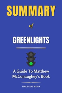 Summary of Greenlights - Tina Evans - E-Book