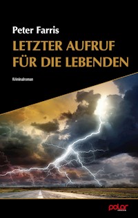 Letzter Aufruf für die Liebenden - Peter Farris - E-Book
