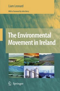 The Environmental Movement in Ireland - Liam Leonard - E-Book