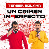Un crimen imperfecto - Teresa Solana - Hörbuch