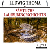 Sämtliche Lausbubengeschichten -  Ludwig Thoma - Hörbuch