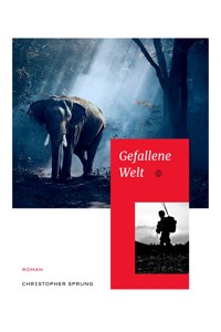 Gefallene Welt - Christopher Sprung - E-Book