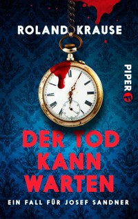 Der Tod kann warten - Roland Krause - E-Book