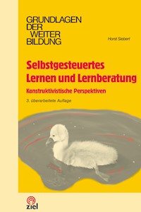 Selbstgesteuertes Lernen und Lernberatung - Horst Siebert - E-Book