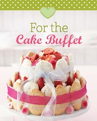 For the Cake Buffet - Naumann & Göbel Verlag - E-Book