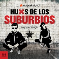 Hijxs de los suburbios - S01E08 - Benjamín Villegas - Hörbuch