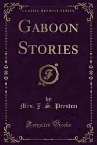 Gaboon Stories - Mrs. J. S. Preston - E-Book