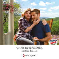 Sueños e ilusiones - Christine Rimmer - Hörbuch