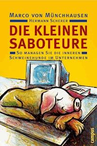Die kleinen Saboteure - Marco von Münchhausen - E-Book