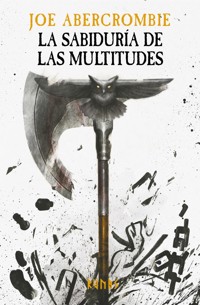 La sabiduría de las multitudes - Joe Abercrombie - E-Book