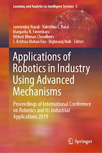 Applications of Robotics in Industry Using Advanced Mechanisms -  - E-Book