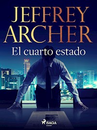 El cuarto estado - Jeffrey Archer - E-Book