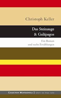 Das Steinauge & Galápagos - Keller Christoph - E-Book