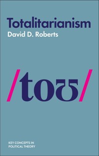 Totalitarianism - David D. Roberts - E-Book