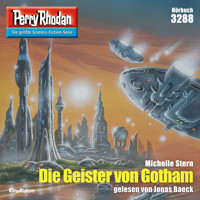Perry Rhodan 3288: Die Geister von Gotham - Michelle Stern - Hörbuch