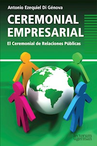Ceremonial empresarial - Antonio Ezequiel Di Génova - E-Book