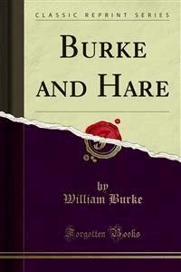 Burke and Hare - William Burke - E-Book