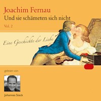 Und sie schämeten sich nicht Vol. 02 - Joachim Fernau - Hörbuch