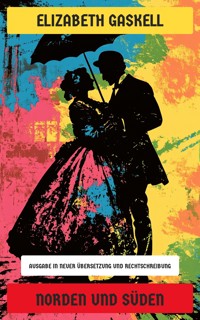 Norden und Süden - Elizabeth Gaskell - E-Book