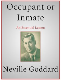 Occupant or Inmate - Neville Goddard - E-Book