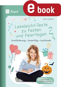 Leseleicht-Texte zu Festen und Feiertagen - Anne Scheller - E-Book