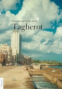 Tagherot - Mateo Fernández Pacheco Martín - E-Book