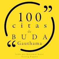 100 citas de Gauthama Buda - Gauthama Buddha - Hörbuch