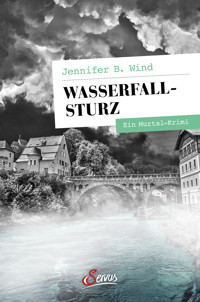Wasserfallsturz - Jennifer B. Wind - E-Book