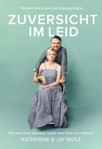 Zuversicht im Leid - Katherine Wolf - E-Book