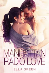 Manhattan Radio Love - Ella Green - E-Book