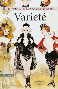 Varieté - Stephanie Langenberg - E-Book