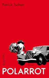 Polarrot - Patrick Tschan - E-Book