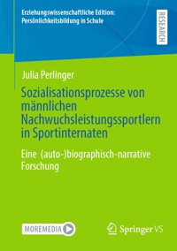 Sozialisationsprozesse von männlichen Nachwuchsleistungssportlern in Sportinternaten - Julia Perlinger - E-Book