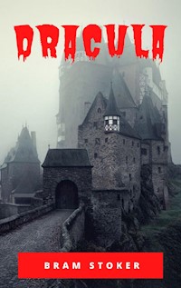 Dracula - Bram Stoker - E-Book