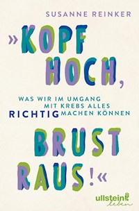 "Kopf hoch, Brust raus!" - Susanne Reinker - E-Book