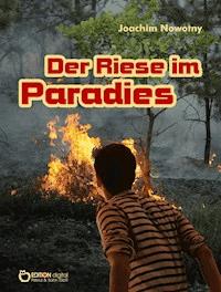 Der Riese im Paradies - Joachim Nowotny - E-Book