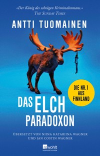 Das Elch-Paradoxon - Antti Tuomainen - E-Book