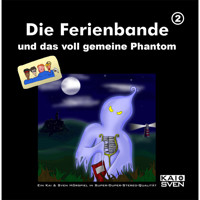 Die Ferienbande, Folge 2: Die Ferienbande und das voll gemeine Phantom - Matthias Keller - Hörbuch