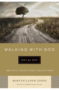 Walking with God Day by Day - Martyn Lloyd-Jones - E-Book
