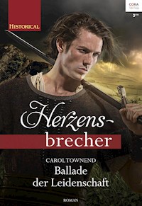 Ballade der Leidenschaft - CAROL TOWNEND - E-Book