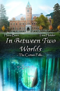 In Between Two Worlds - Tina Hutzler - E-Book
