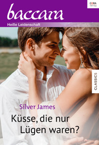 Küsse, die nur Lügen waren? - Silver James - E-Book