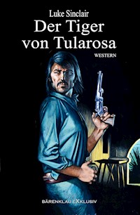 Der Tiger von Tularosa - Luke Sinclair - E-Book