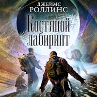 Костяной лабиринт - Джеймс Роллинс - Hörbuch