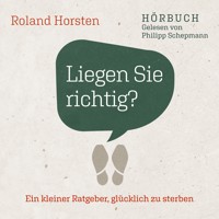 Liegen Sie richtig? - Roland Horsten - Hörbuch